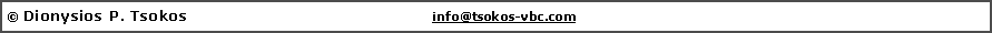Text Box: � Dionysios P. Tsokos                                                                  info@tsokos-vbc.com&nbsp; 